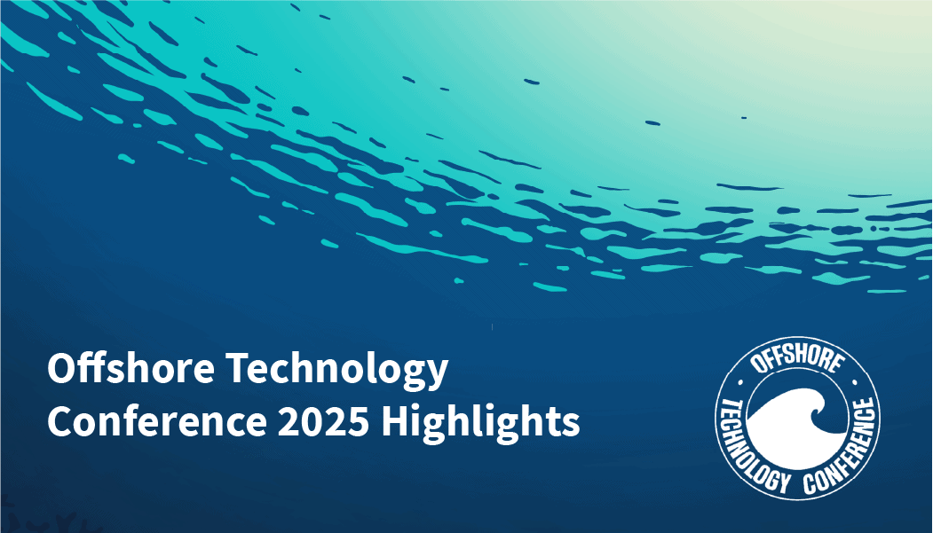Waves of Innovation and Energy Excellence at Offshore Technology Conference 2025