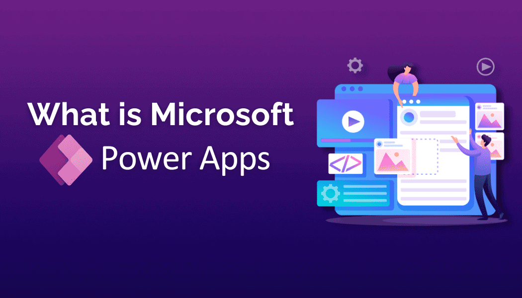 What is Microsoft Power Apps: Highlights and Value - Automation ...