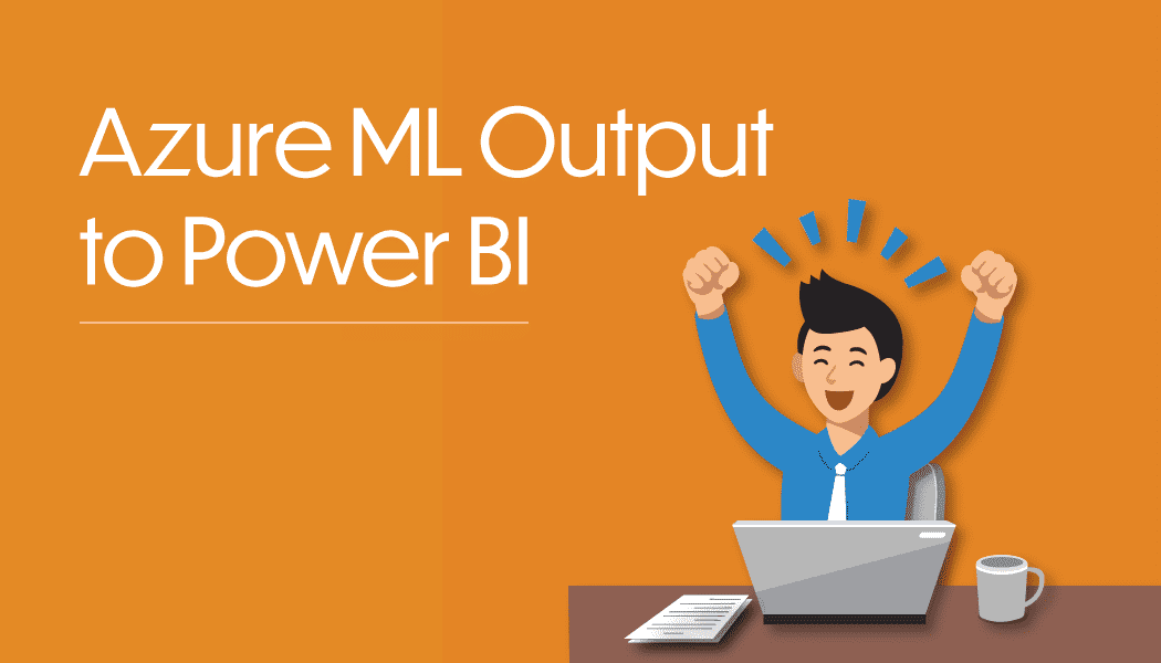 How to Incorporate Azure ML Output to Power BI