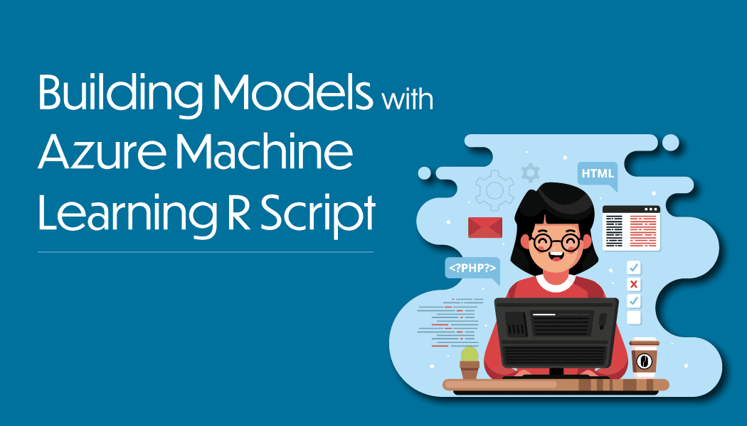Building Models with Azure Machine Learning R Script