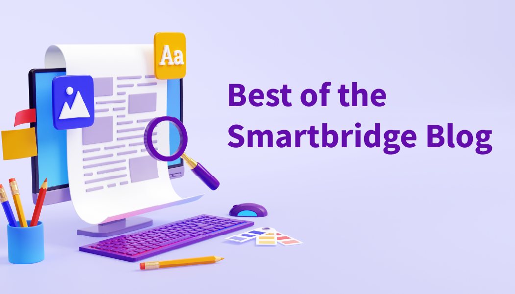 Best of the Smartbridge Blog 2024