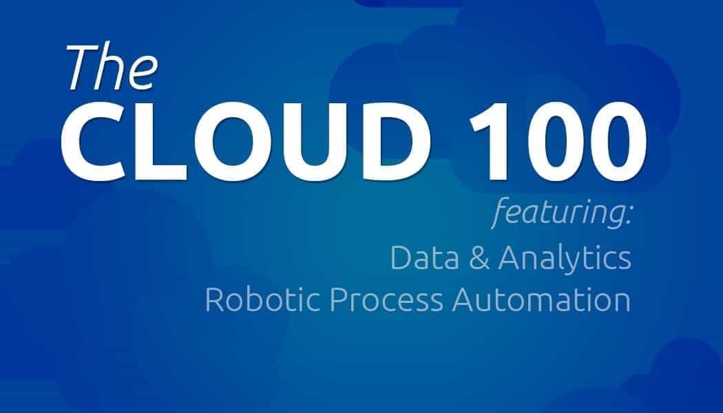 The Cloud 100 – Data, Analytics and RPA Shine in the Cloud