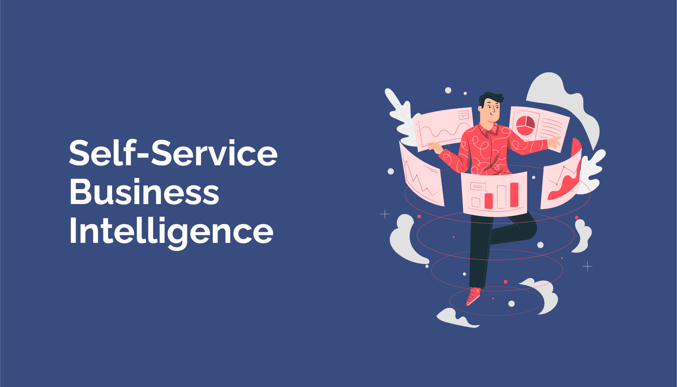 Self-Service Business Intelligence