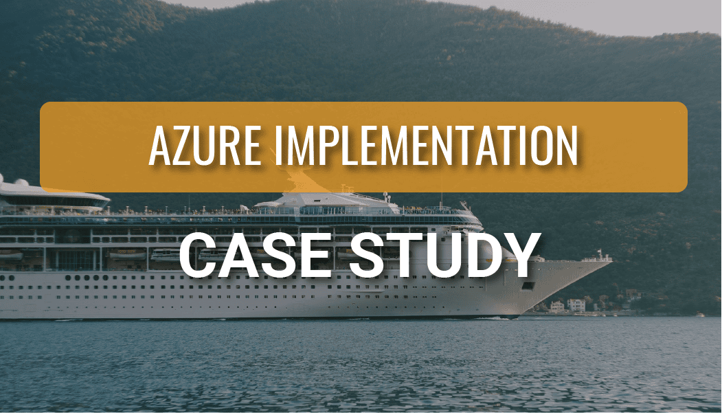 Azure Data Foundation for a Global Cruise Line