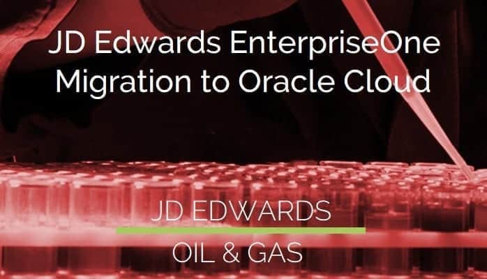 JD Edwards EnterpriseOne Migration to Oracle Cloud