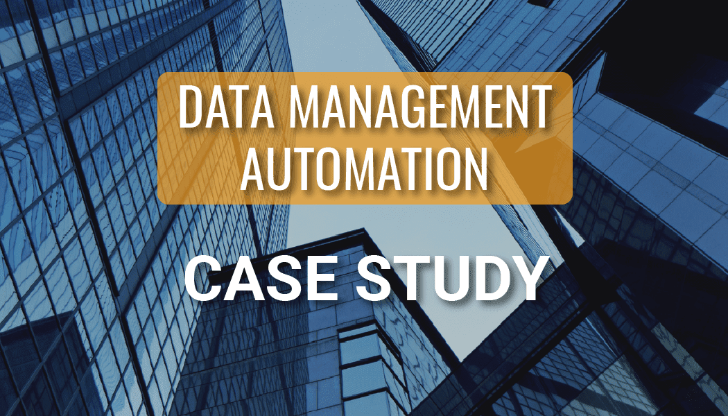 Data Management Automation for an International Real Estate Firm