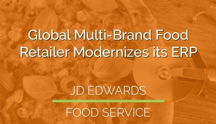 Global Multi-Brand Restaurant Modernizes its ERP