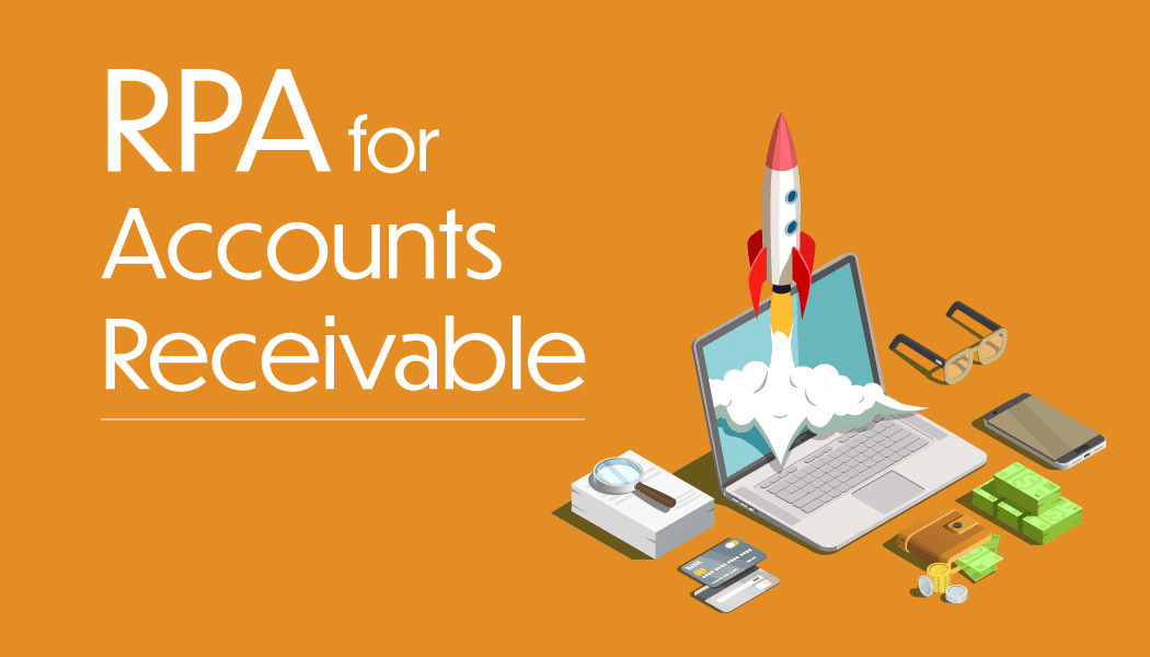 RPA for Accounts Receivable Processes