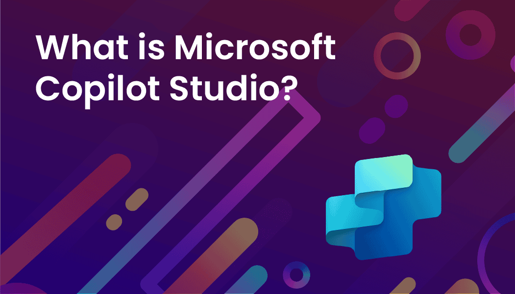 What is Microsoft Copilot Studio?