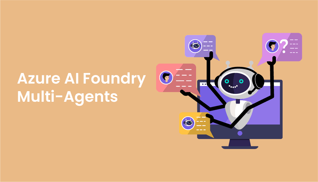 Azure AI Foundry Multi Agent Systems