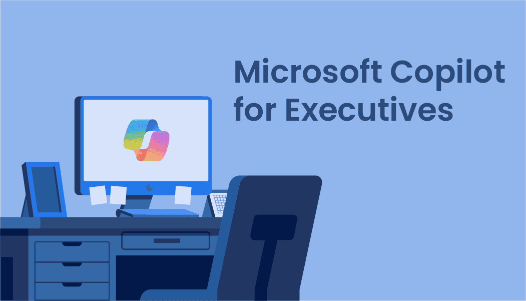 Uncover Valuable Insights with Microsoft Copilot for Executives