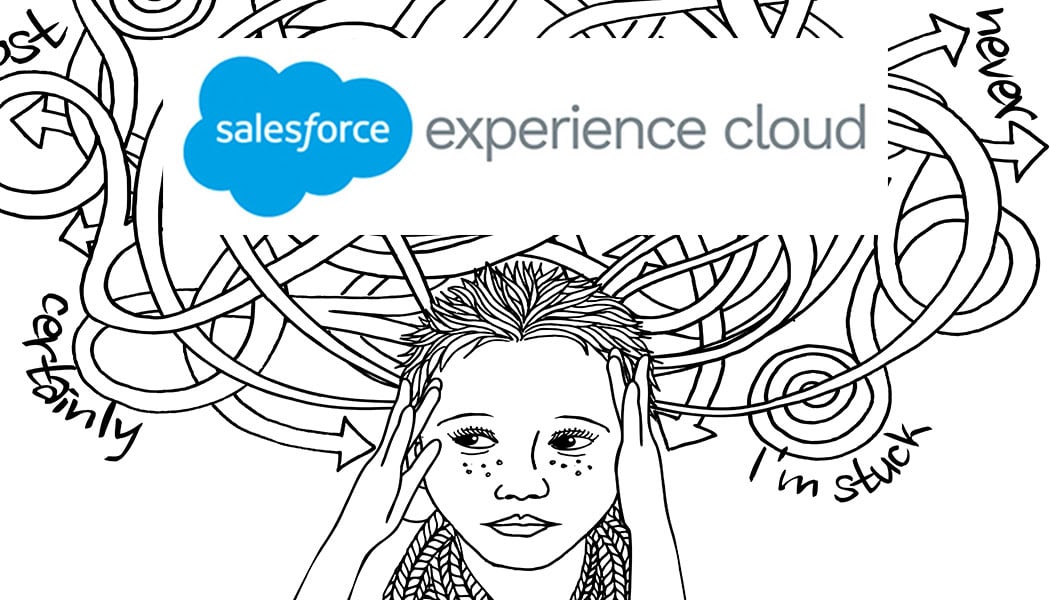 Salesforce Experience Cloud – Why do you need it?