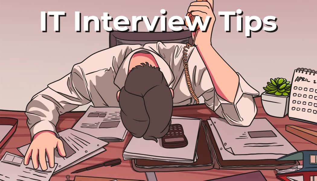 Interview Tips for IT Jobs