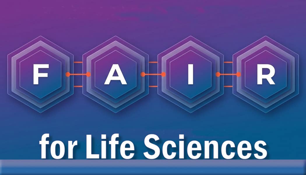 FAIR Data Principles for Life Sciences: Implementation Guide