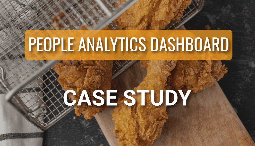 People Analytics Dashboard Solution for a QSR Franchise