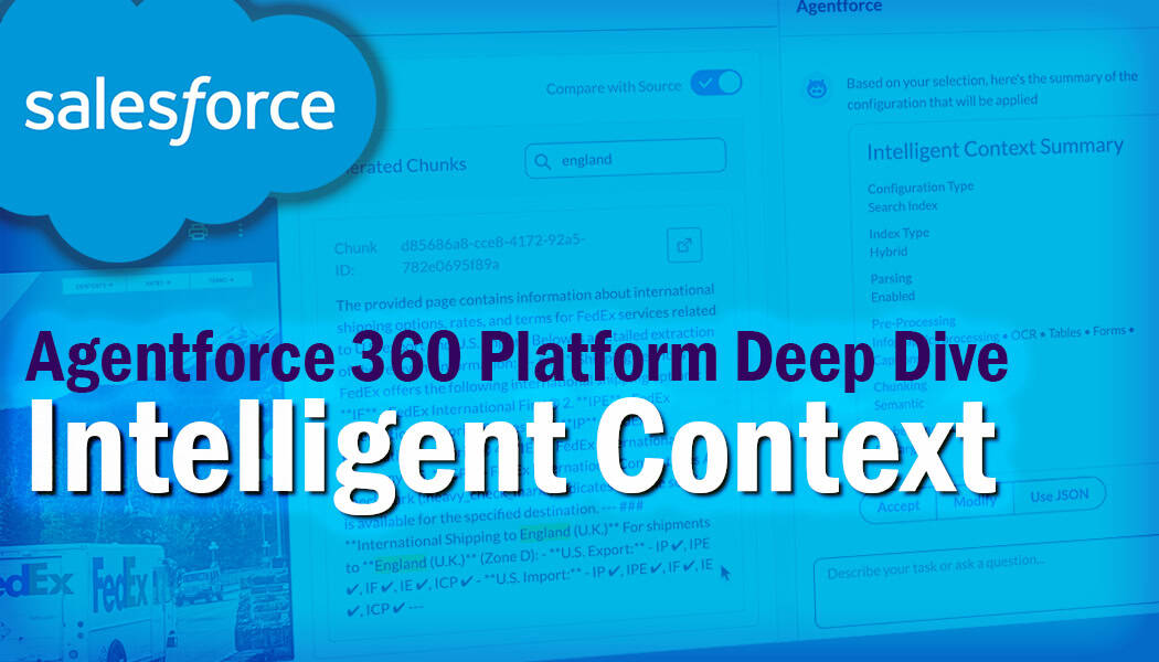 Agentforce 360 Deep Dive: Intelligent Context