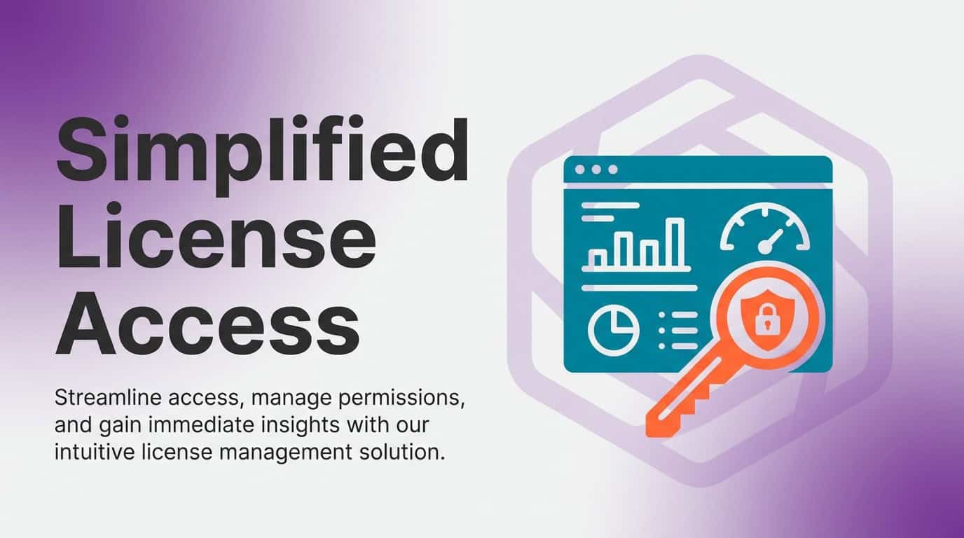 simplified license access