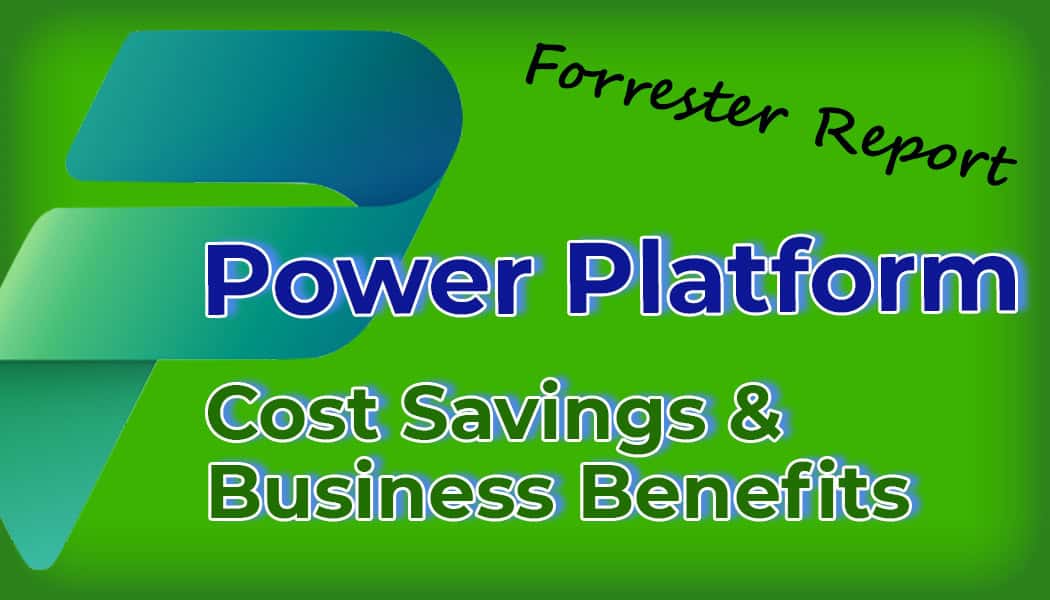  Power Platform Benefits: The Total Economic Impact Report
